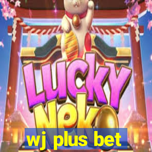 wj plus bet