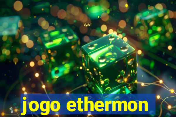 jogo ethermon