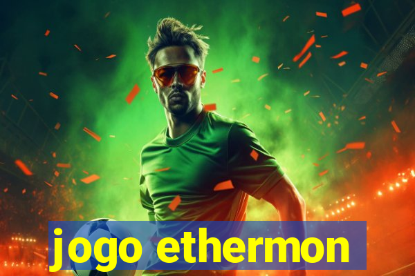 jogo ethermon