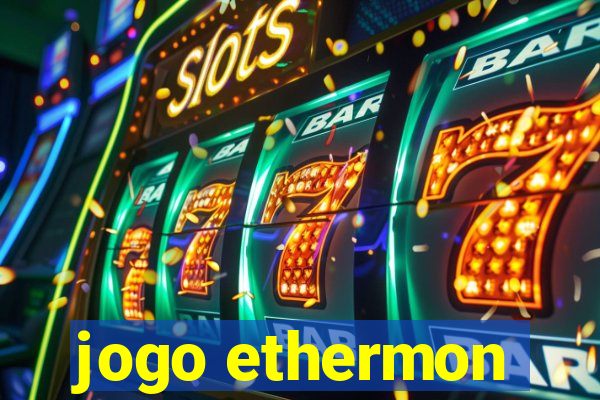 jogo ethermon