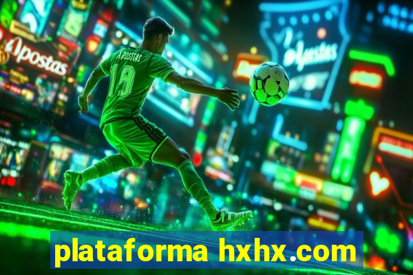 plataforma hxhx.com