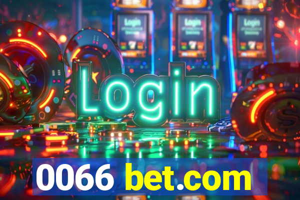 0066 bet.com