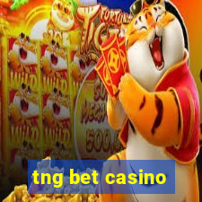 tng bet casino