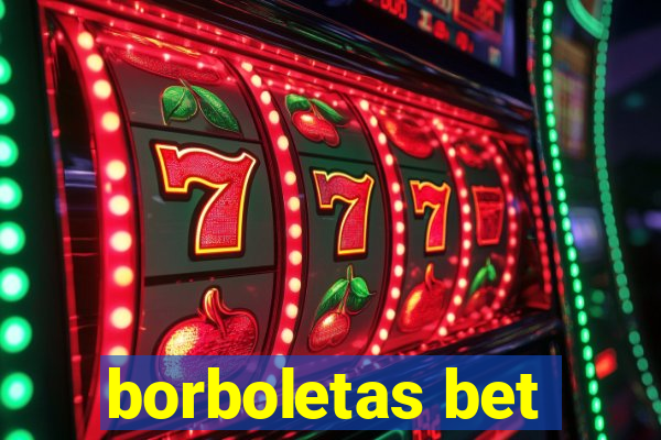 borboletas bet