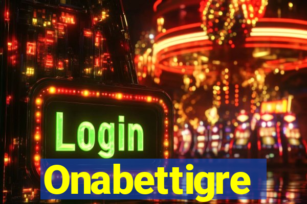 Onabettigre