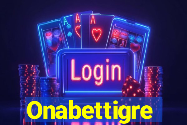 Onabettigre