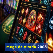 mega da virada 2003