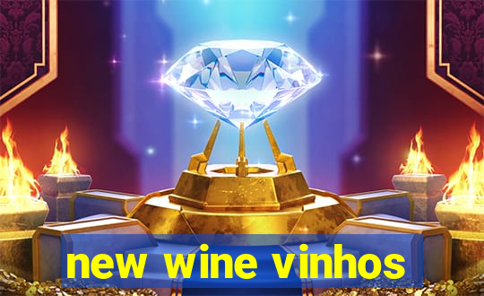 new wine vinhos