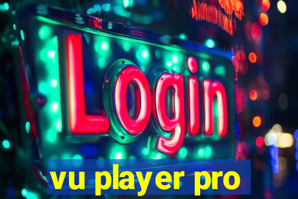 vu player pro