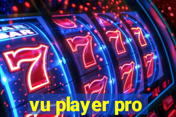 vu player pro