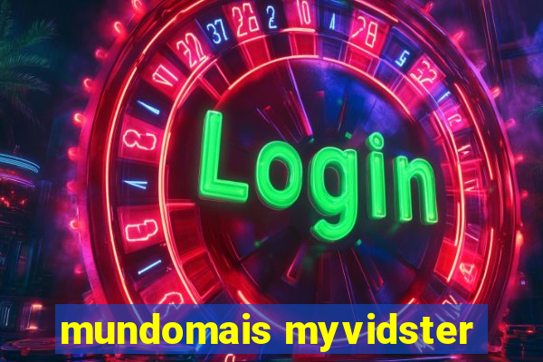 mundomais myvidster