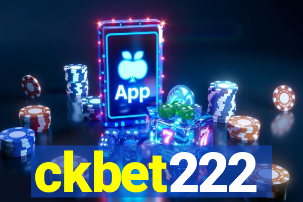 ckbet222