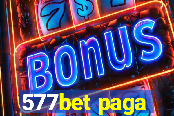 577bet paga