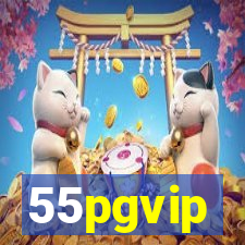 55pgvip