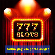 sauna gay em porto alegre