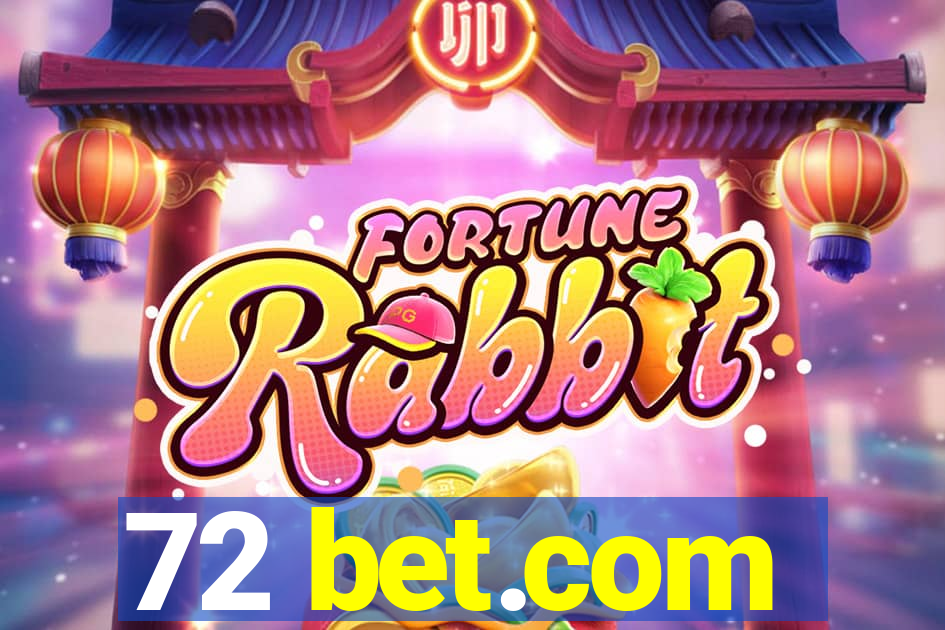 72 bet.com