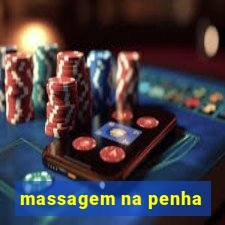 massagem na penha