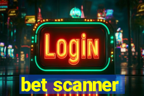 bet scanner