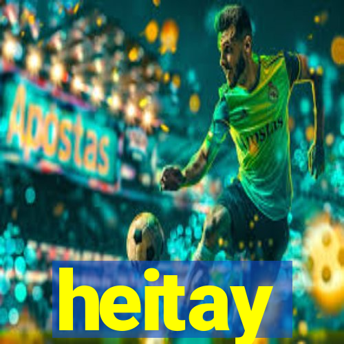 heitay