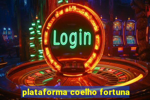 plataforma coelho fortuna