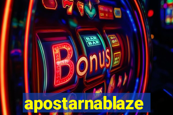 apostarnablaze