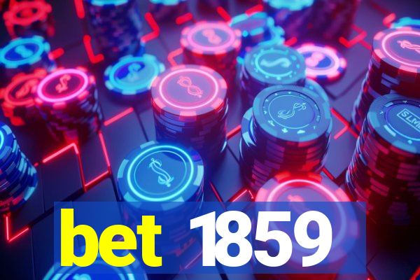 bet 1859