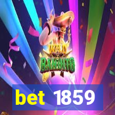 bet 1859