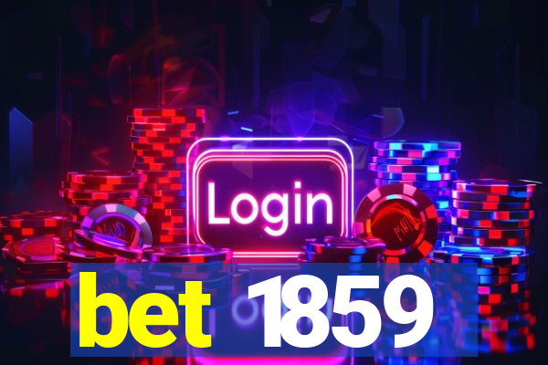 bet 1859