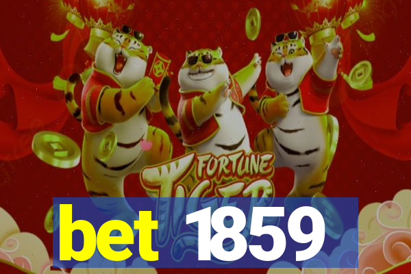 bet 1859