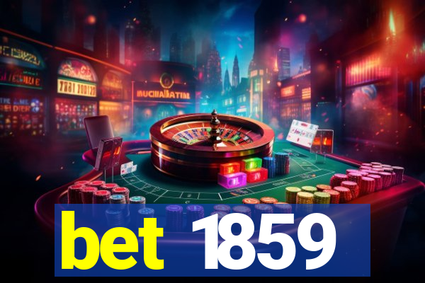 bet 1859