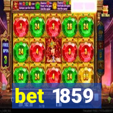 bet 1859