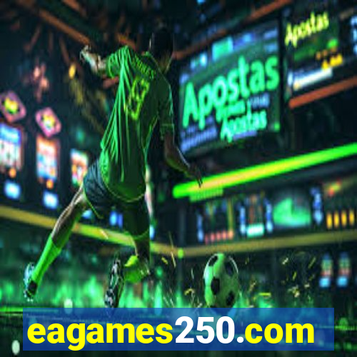 eagames250.com