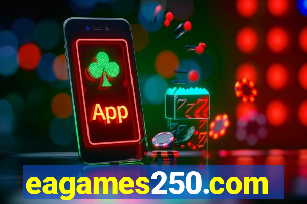 eagames250.com