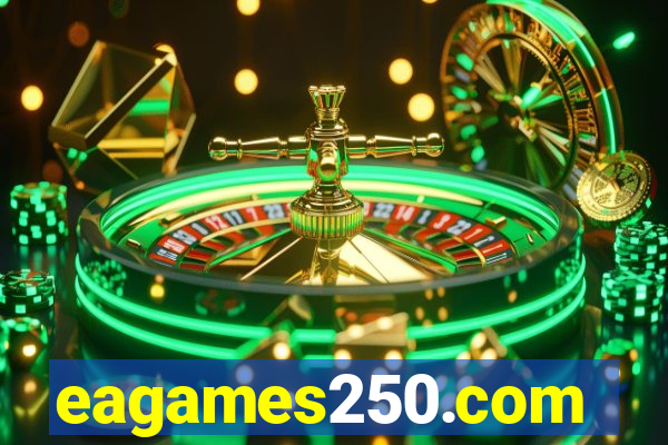 eagames250.com