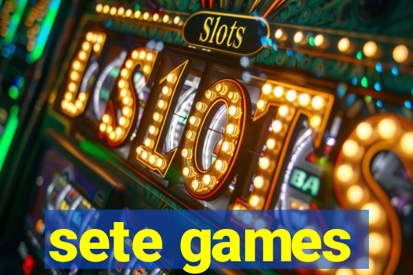 sete games