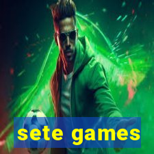 sete games