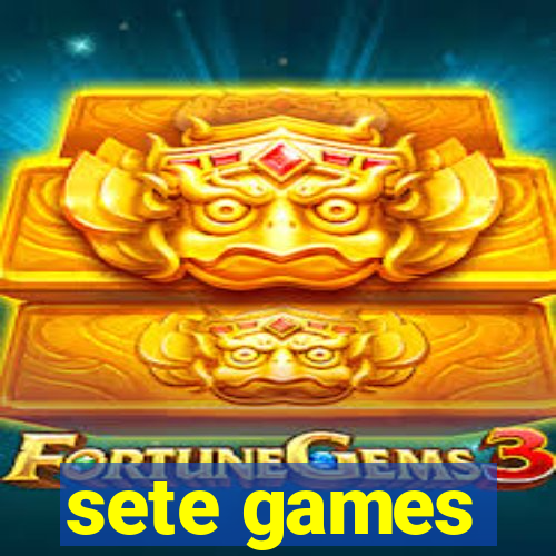 sete games