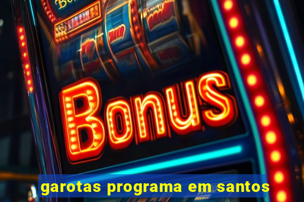 garotas programa em santos