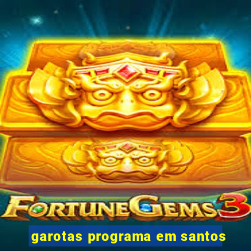 garotas programa em santos