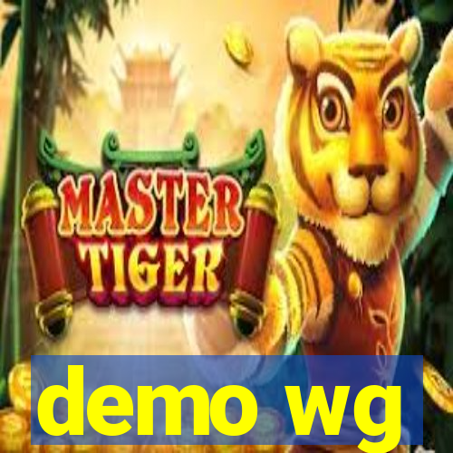 demo wg