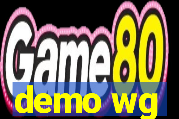 demo wg