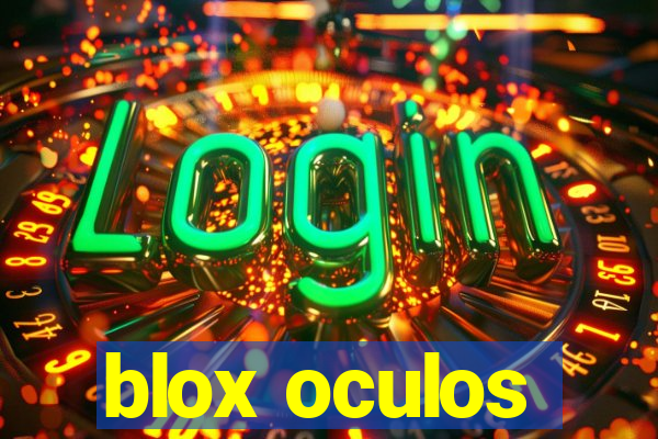 blox oculos