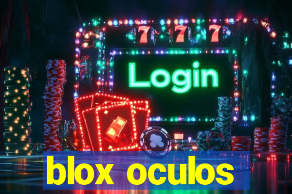 blox oculos