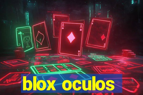 blox oculos