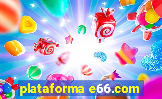 plataforma e66.com