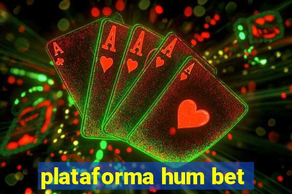 plataforma hum bet