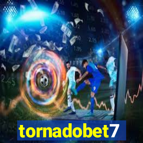 tornadobet7