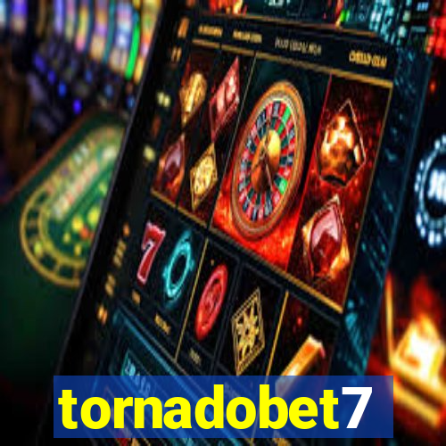 tornadobet7