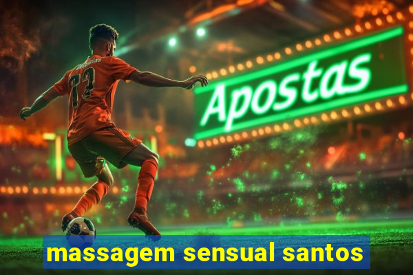 massagem sensual santos