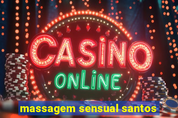 massagem sensual santos